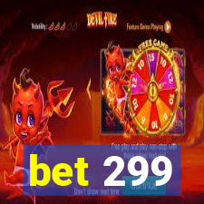 bet 299