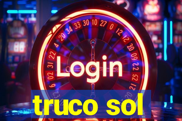 truco sol