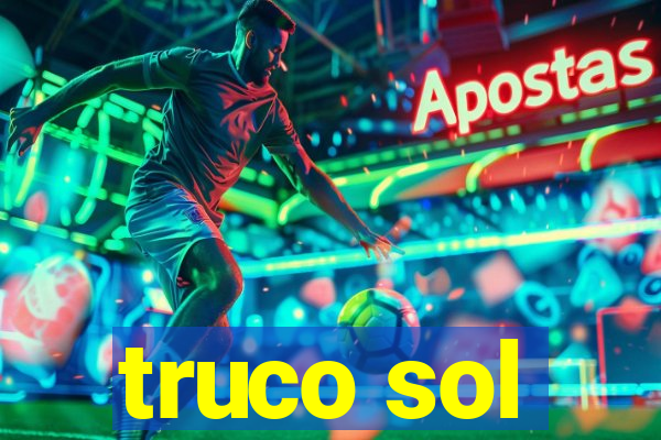 truco sol