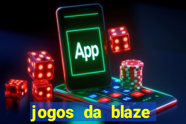 jogos da blaze para jogar com bonus