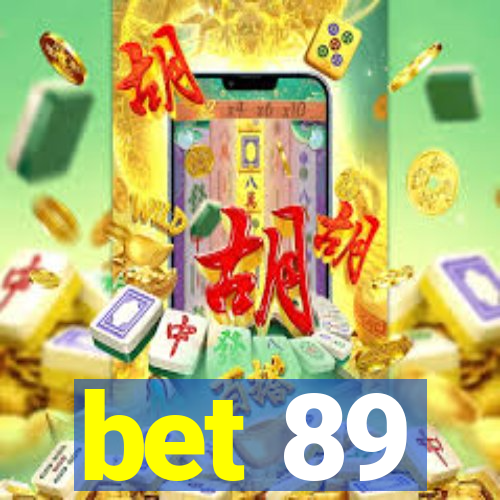 bet 89