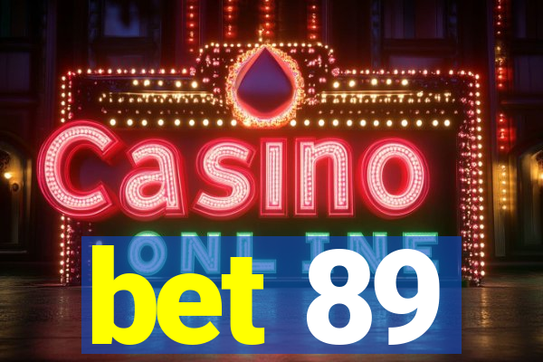 bet 89