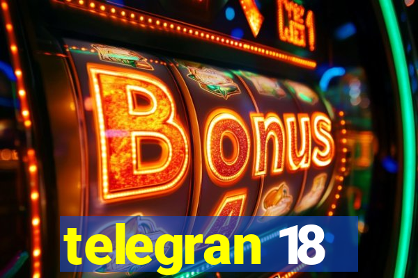 telegran 18