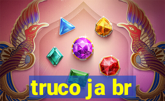 truco ja br