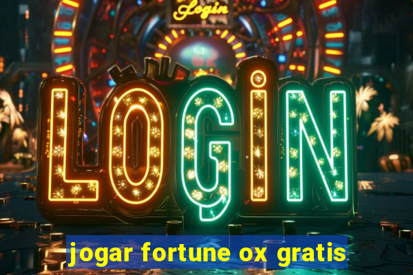 jogar fortune ox gratis