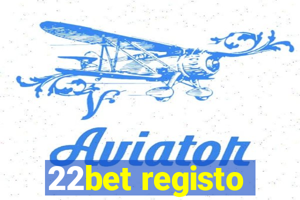 22bet registo