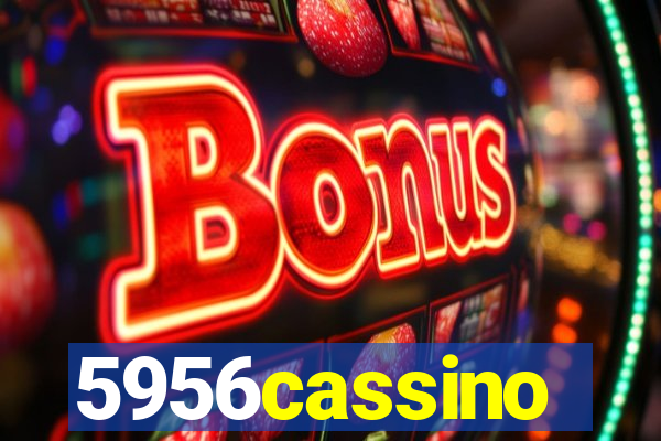 5956cassino