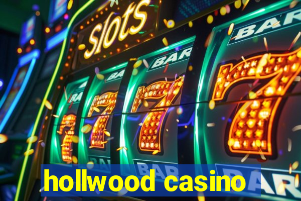 hollwood casino