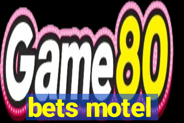 bets motel