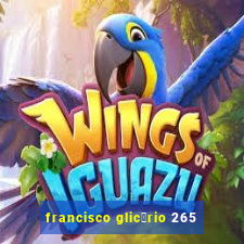 francisco glic茅rio 265