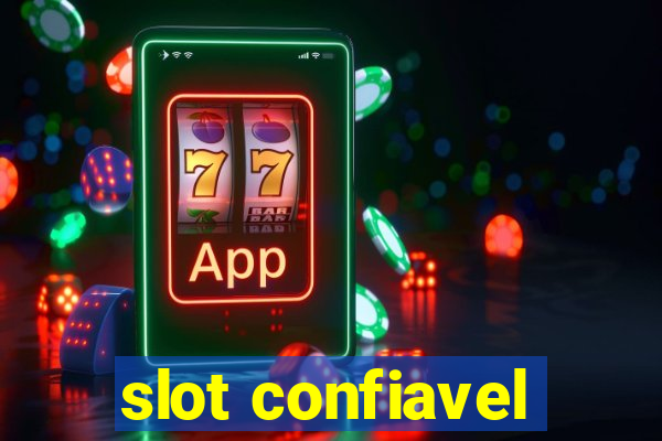 slot confiavel