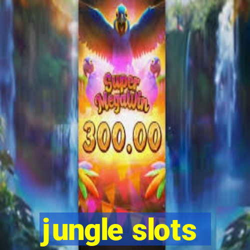 jungle slots