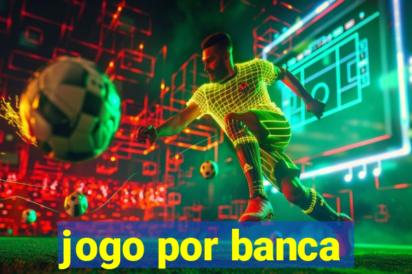 jogo por banca