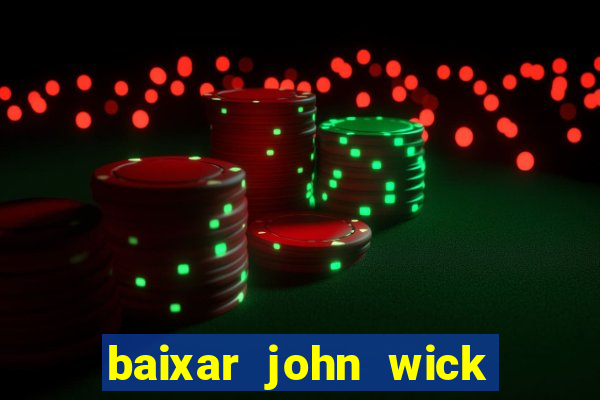 baixar john wick de volta ao jogo mega