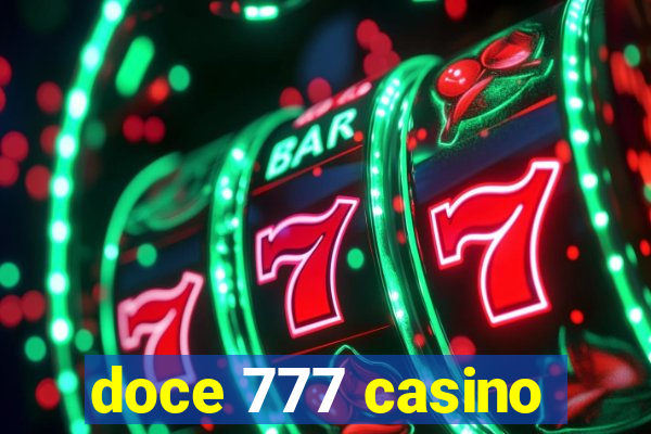 doce 777 casino