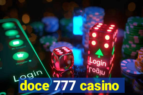 doce 777 casino