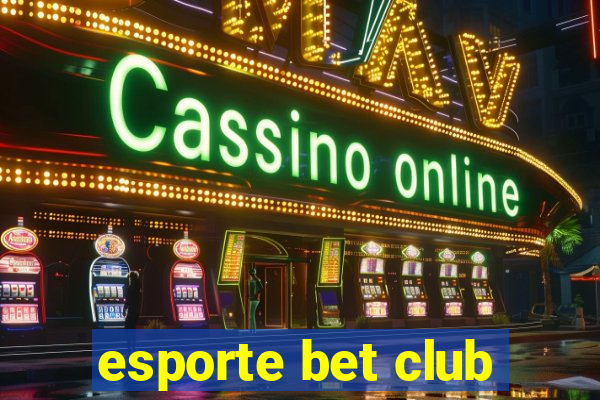 esporte bet club