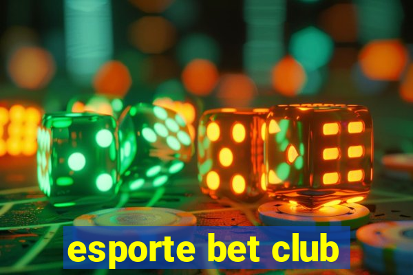 esporte bet club