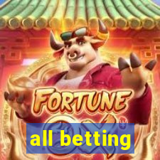 all betting