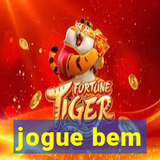 jogue bem