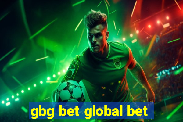 gbg bet global bet