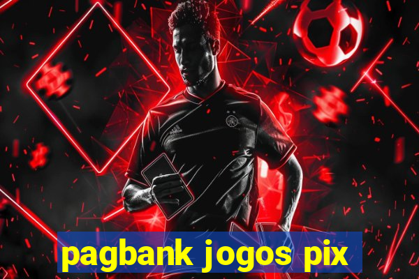 pagbank jogos pix