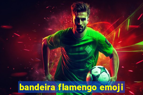 bandeira flamengo emoji