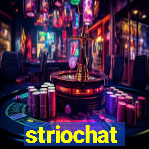 striochat