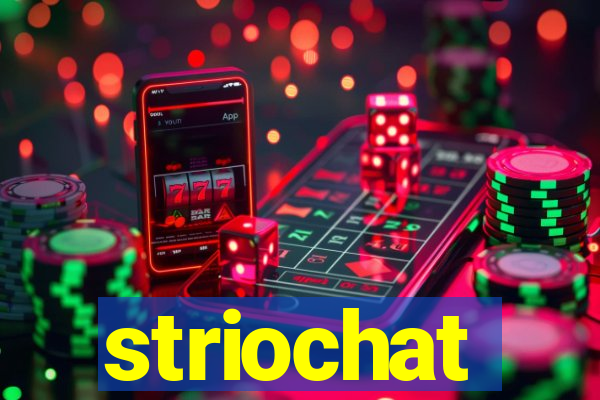 striochat