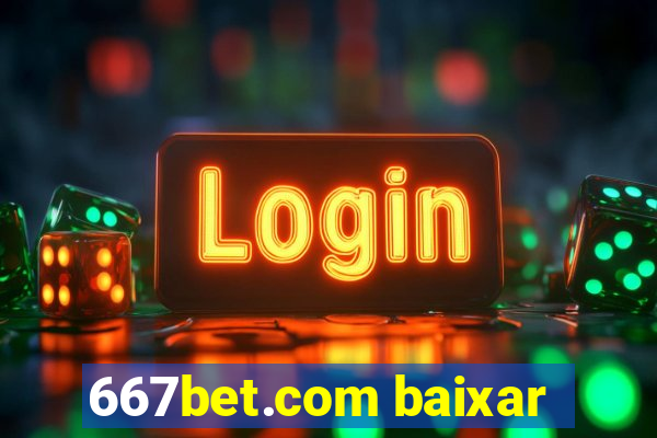 667bet.com baixar