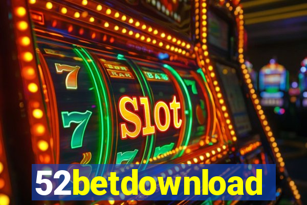 52betdownload