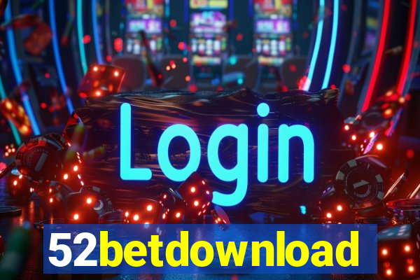 52betdownload