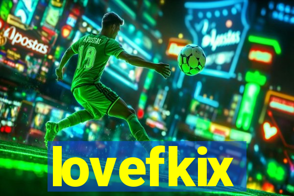 lovefkix