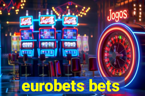 eurobets bets