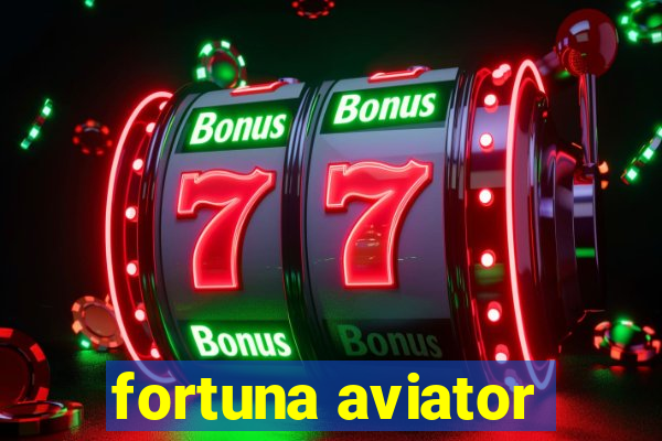 fortuna aviator