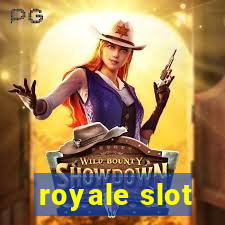 royale slot