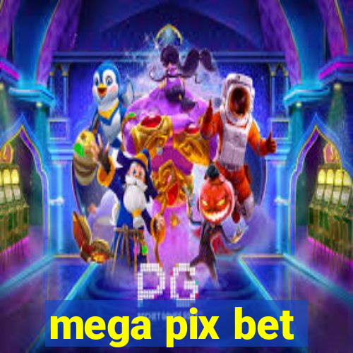 mega pix bet