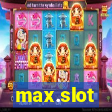 max.slot