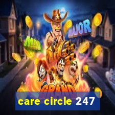 care circle 247