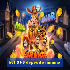 bet 365 deposito minimo