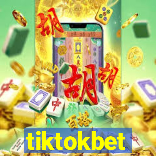 tiktokbet