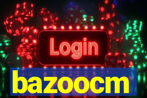 bazoocm