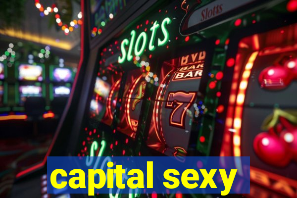 capital sexy