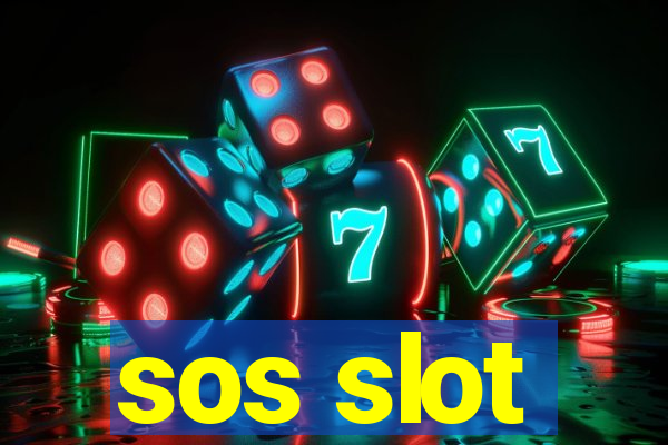 sos slot