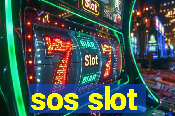 sos slot