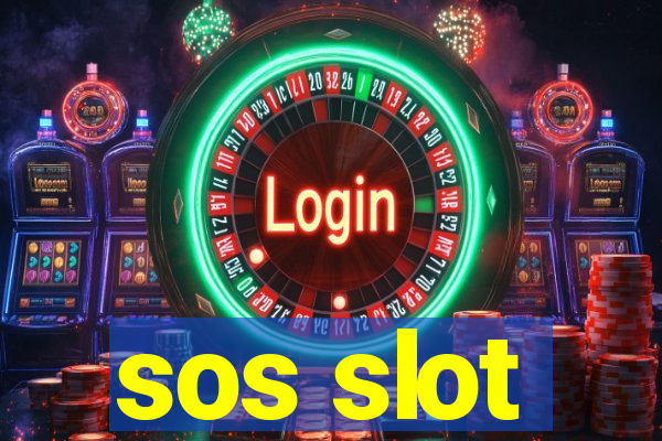 sos slot