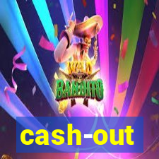 cash-out