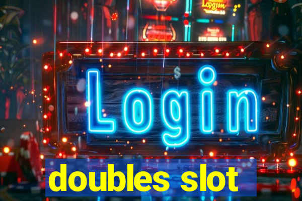 doubles slot