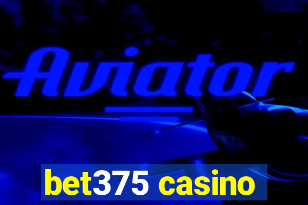 bet375 casino