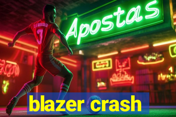 blazer crash